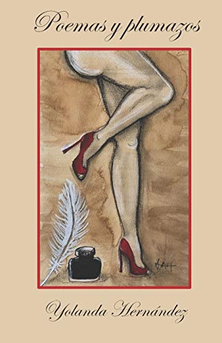 POEMAS Y PLUMAZOS (Spanish Edition)