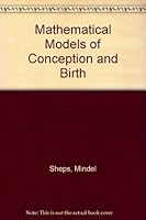 Mathematical Models of Conception and Birth 0226752453 Book Cover