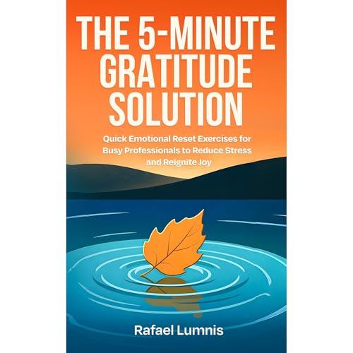 The 5-Minute Gratitude Solution Audiolibro Por Rafael Lumnis arte de portada