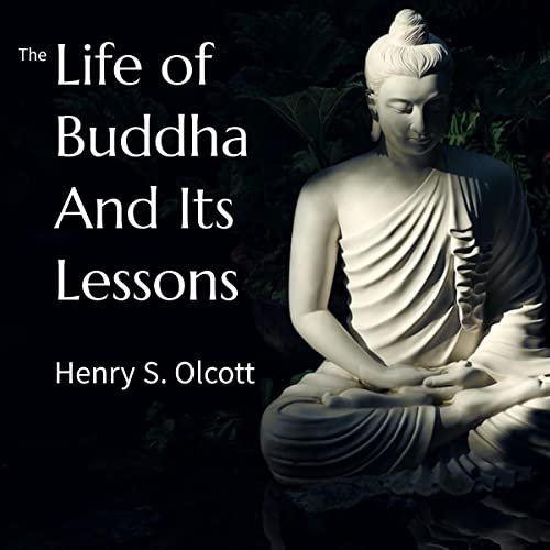 Life of Buddha and Its Lessons by Henry S. Olcott episode artwork