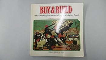 Paperback Buy & build: The advertising posters of the Empire Marketing Board Book