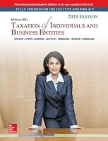 McGraw-Hill's Taxation of Individuals and Business Entities 2019 Edition 1260091848 Book Cover