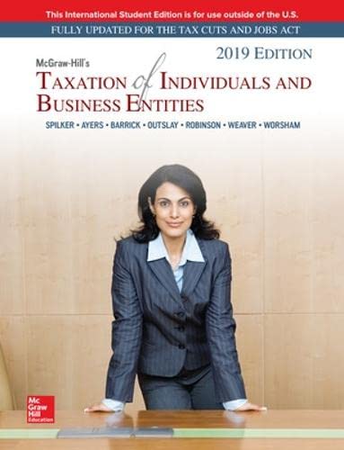McGraw-Hill's Taxation of Individuals and Business Entities 2019 Edition