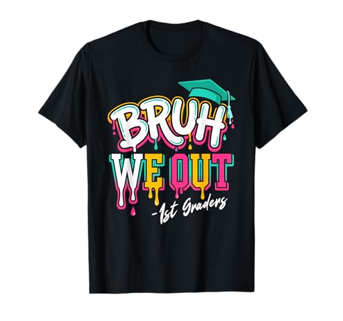 1st Grade Bruh We Out Graduation Drip Lettering Kids T-Shirt