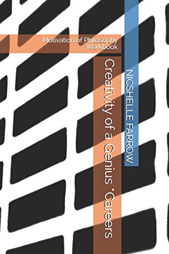 Creativity of a Genius *Careers: Motivation of Philosophy Workbook (Teacher of the Year Series)