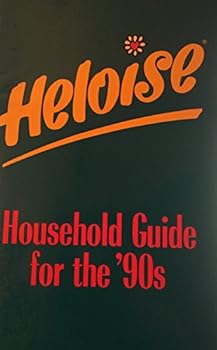Paperback Heloise Household Guide to the '90's Book