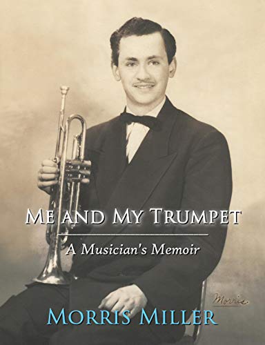 Me and My Trumpet: A Musician's Memoir *** Number 1 Book ***