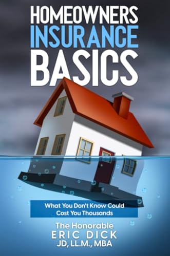 Homeowners Insurance Basics: What You Don't Know Could Cost You Thousands