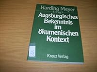 Augsburgisches Bekenntnis Im Okumenischen Kontext 3783106028 Book Cover