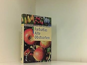 Hardcover Farbatlas Alte Obstsorten. [German] Book