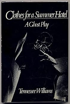 Clothes for a Summer Hotel: A Ghost Play