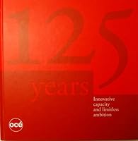 Oce 125 years innovative capacity and limitless ambition B00221I3T0 Book Cover