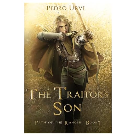 The Traitor's Son: (Path of the Ranger Book 1)