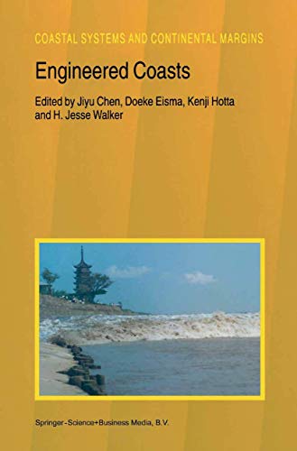 Engineered Coasts (Coastal Systems and Continental Margins, 6)