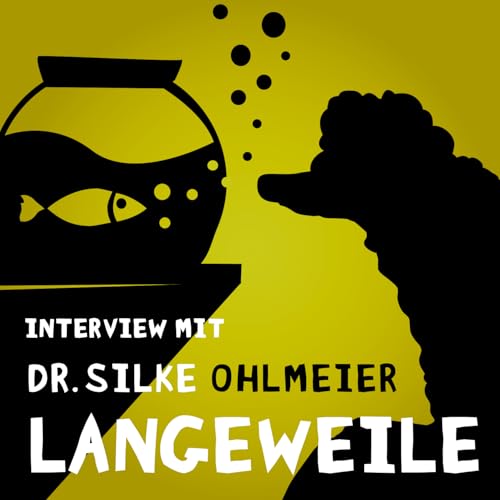 #190 Langeweile. Unangenehm, aber aufschlussreich. Interview mit der Autorin und Pop-Soziologin Dr. Silke Ohlmeier.