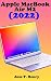 Apple macbook air m2(2022) user guide: the step by step manual for beginners and Seniors to operate and set up the new apple macbook air m2(2022) model ... gestures tips and tricks. (English Edition)