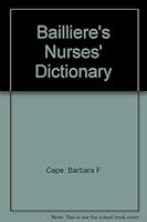 Bailliere's Nurses' Dictionary 0702025496 Book Cover