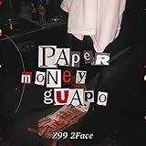paper money skin??  Paper Money Guapo [Explicit]