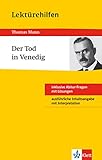Klett Lektürehilfen - Thomas Mann, Der Tod in Venedig: Interpretationshilfe für Oberstufe und Abitur
