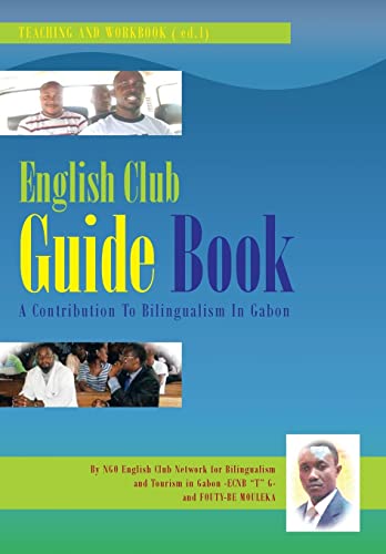 English Club Guide Book: A Contribution to Bilingualism in Gabon