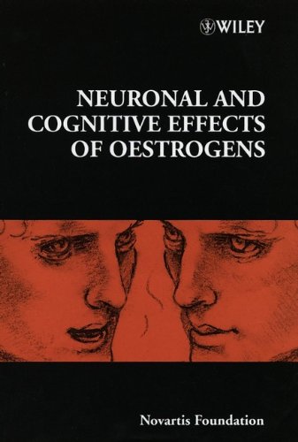 Neuronal and Cognitive Effects of Oestrogens (Novartis Foundation Symposia Book 230) (English Edition)