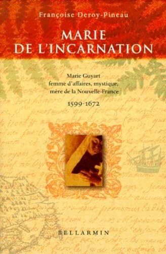 MARIE DE L'INCARNATION GUYART Françoise Deroy-Pineau