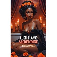 Lush Flame, Sacred Bone Audiolibro Por Dark Goddess arte de portada