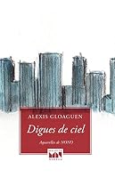 Digues de ciel 2862312347 Book Cover