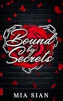Bound by Secrets B0D4J79DRM Book Cover