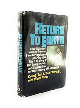 Hardcover Return To Earth by Colonel Edwin E. "Buzz" Aldrin, Jr.~1973 HC/DJ 1st Edition Book
