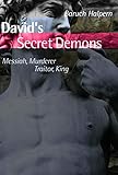 David's Secret Demons: Messiah, Murderer, Traitor, King (Bible in Its World (Paperback))