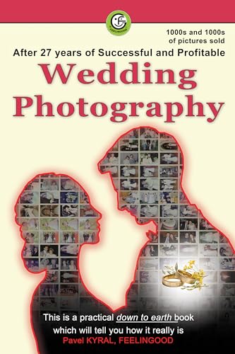 After 27 years of Successful and Profitable Wedding Photography: This