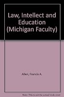 Law, Intellect, and Education (Michigan Faculty Series) 047206309X Book Cover