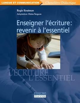 Paperback ENSEIGNER L'ECRITURE REVENIR A L'ESSENTIEL [French] Book