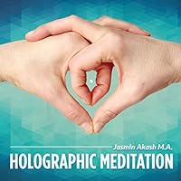 Holographic Meditation: The Twelve Elixirs of Life (Color 2nd Edition) 0990545512 Book Cover