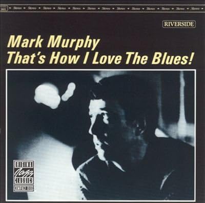 MARK MURPHY - That's How I Love The Blues! - CD