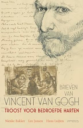 Brieven van Vincent Van Gogh: troost voor bedroefde harten: Amazon.co ...