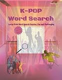 KPOP Word Search: Word Puzzles for Fun and Relaxation (For Kids, Age 8-12)