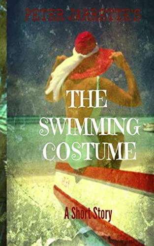 The Swimming Costume: A Short Story