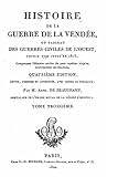 Histoire de la guerre de la Vendée - Tome III (French Edition)
