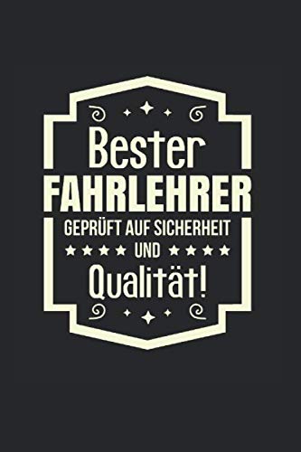 Bester Fahrlehrer – Geprüft Auf Sicherheit Und Qualität: Din A5 Dotted Punkteraster Heft Für Fahrlehrer | Notizbuch Tagebuch Planer Fahrschule ... Fahrprüfung Notebook (German Edition)