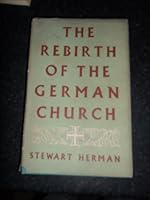 The Rebirth of the German Church B0006DBVH2 Book Cover