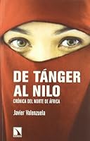 De Tánger al Nilo: Crónica del Norte de África 8483195658 Book Cover