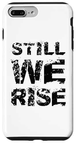 Still We Rise motivational inspirational quote �X�}�z�P�[�X iPhone 7 Plus/8 Plus �p