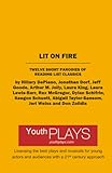 Lit on Fire: Twelve Short Parodies of Reading List Classics