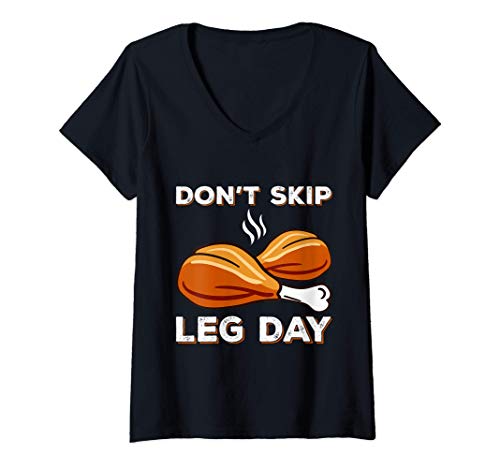 Mujer Dont Skip Leg Day Chicken Funny Gym Workout Fitness Pun Camiseta Cuello V