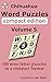 Chihuahua Word Puzzles Compact Edition Volume 5: 100 nine-letter puzzles in a compact format