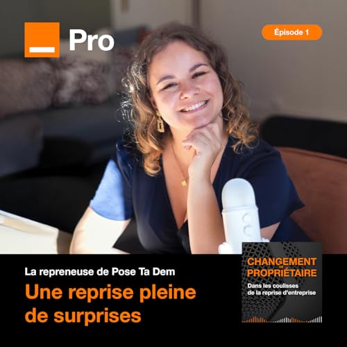 #01 - Aline Bartoli, repreneuse de Pose ta Dem' - &ldquo;La 1re ann&eacute;e, c&rsquo;est toujours la catastrophe&rdquo;