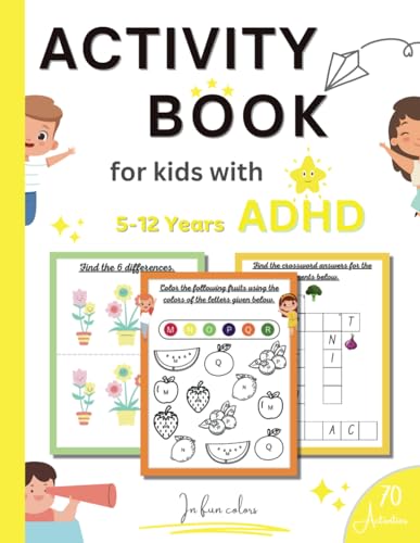Activity Book For Kids With Adhd: 70 Fun Activities In Color To Improve Focus And Attention For Children With Adhd