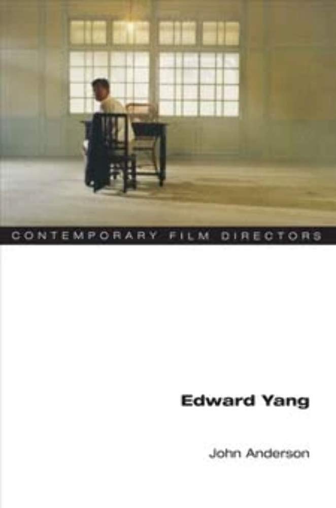 Edward Yang (Contemporary Film Directors) Paperback – March 22, 2005